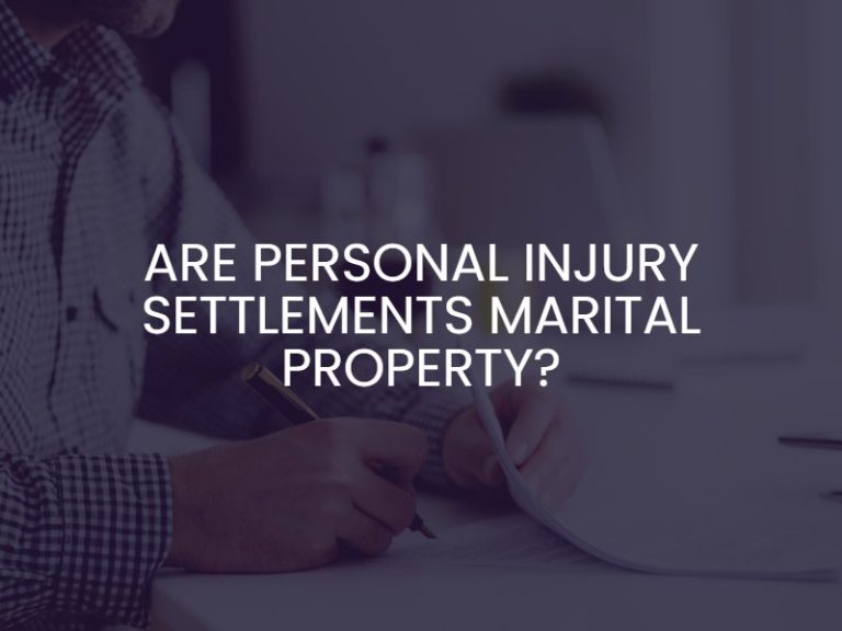 Is A Personal Injury Settlement Considered Marital Property?