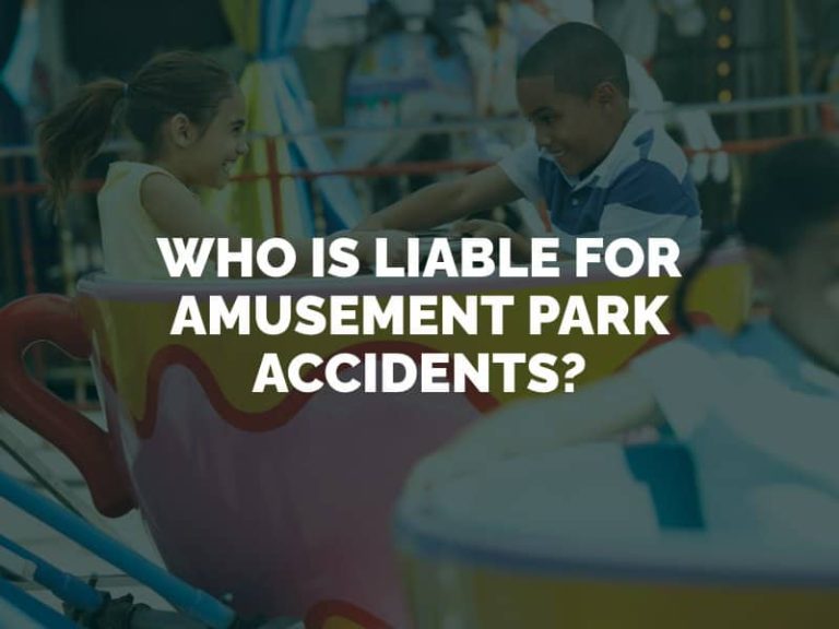 Who Is Held Liable For Amusement Park Injuries?