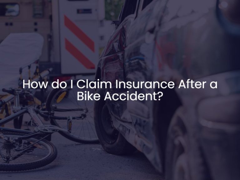 How To Claim Insurance After Bike Accident?