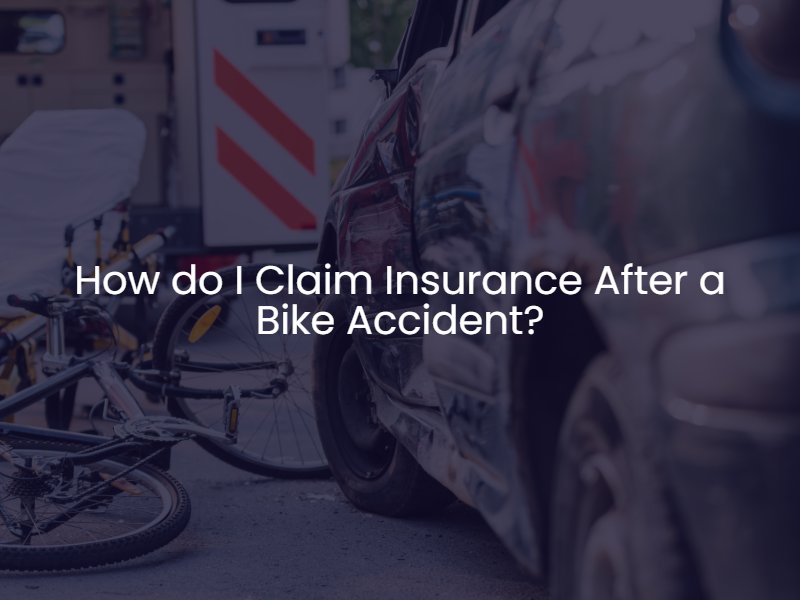 How do I Claim Insurance After a Bike Accident