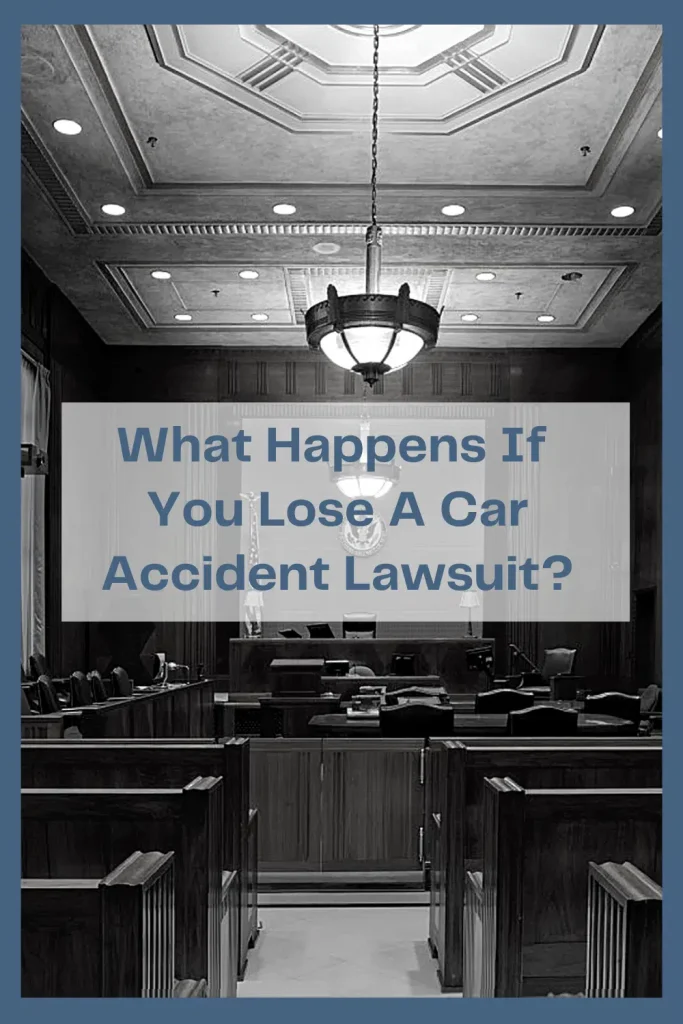 What Happens If You Lose A Car Accident Lawsuit Pinterest 1.png